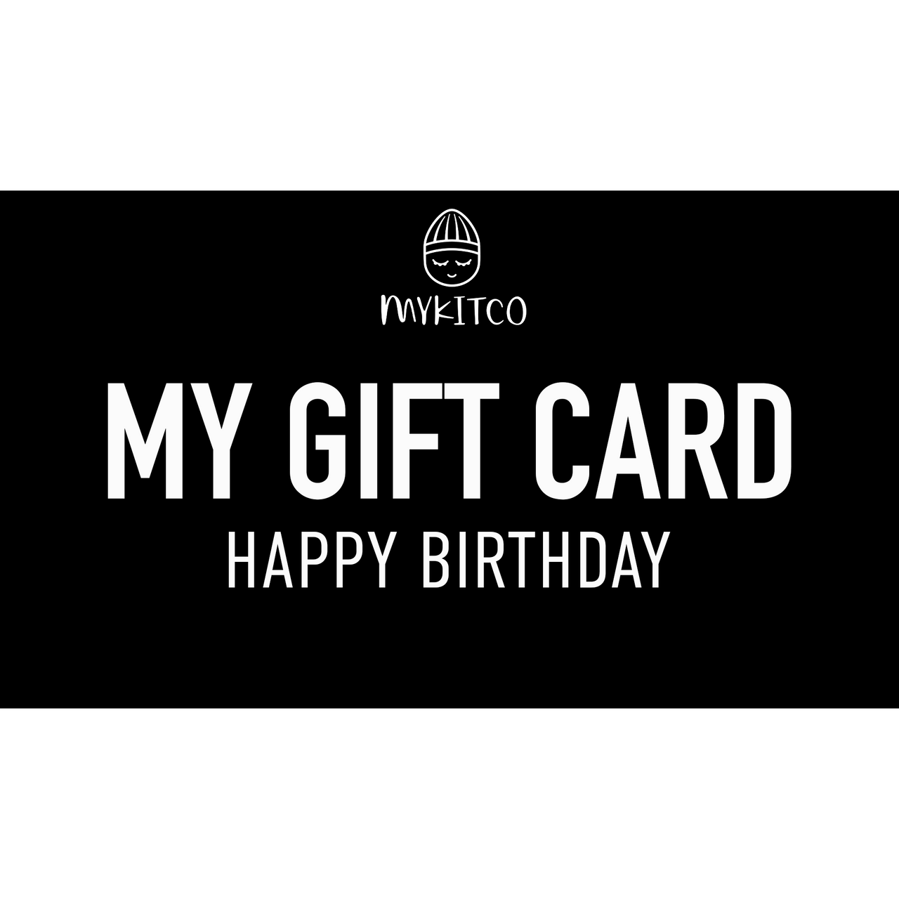 MYKITCO GIFT CARD - BIRTHDAY